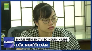 Bắc Ninh: Nhân viên thử việc của ngân hàng lừa người dân gần 9 tỉ đồng