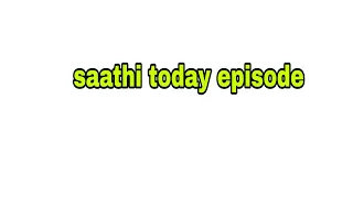 সাথী আগামী পর্বে ১৯ অক্টোবর | Saathi Serial Today Episode Advance Update | Alpo Gossip
