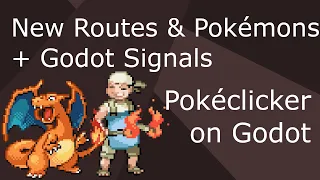 Pokéclicker on Godot - 06 - New Routes & Godot Signals