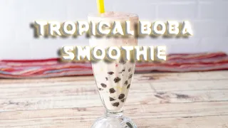 Tropical Boba Smoothie