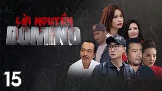 [Phim Việt Nam] LỜI NGUYỀN DOMINO || Tập 15 || Phim hình sự, hành động, lôi cuốn