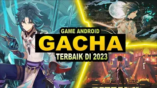 8 Game Android Gacha Terbaik Di 2023