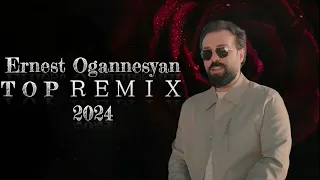Ernest Ogannesyan - TOP -ＲＥＭＩＸ- 2024
