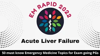 EM Rapid || Acute Liver Failure