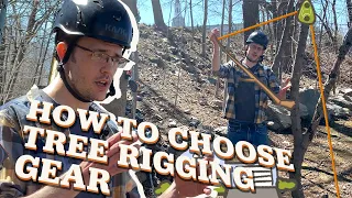 How to Pick Tree Rigging Gear - TreeStuff