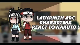 Labyrinth Arc Characters React to Naruto