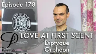 Diptyque Orpheon perfume review on Persolaise Love At First Scent episode 178