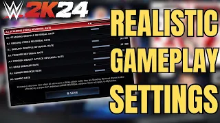 How to get the most REALISTIC gameplay sliders in WWE2k24