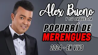 ALEX BUENO - POPURRI DE MERENGUE (EN VIVO)