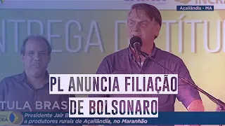 PL anuncia filiação de Bolsonaro para disputar reeleição