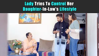 Lady Tries To Control Her Daughter-In-Law's Lifestyle | Purani Dili Talkies | Hindi Short Films