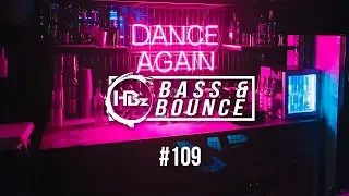 HBz - Bass & Bounce Mix #109