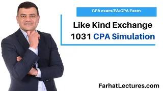 Like Kind Exchange 1031 Section  CPA Simulation