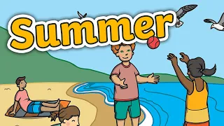 Seasons for Kids: All About Summer | Summer Season for Kids