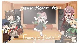 ✨DSMP/MCYT react to Tommyinnit’s Dads?✨| DSMP | HERMITCRAFT | Mumbo + Grian + Tommyinnit | Read Desc