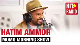 MOMO MORNING SHOW - HATIM AMMOR | 04.02.19