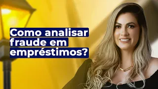 Como analisar fraude em empréstimos| Expert em Direito Bancário