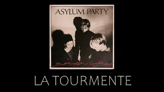 Asylum Party - La Tourmente (Lyrics)