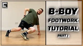 BBOY FOOTWORK FOR BEGINNERS (PART 1) - BREAKDANCE FOUNDATION TUTORIAL