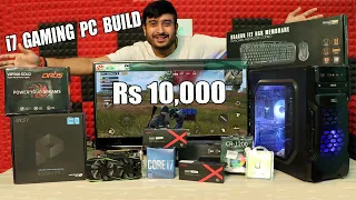 i7 GAMING COMPUTER PC BUILD @ Rs 10,000