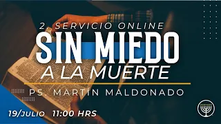 Sin miedo a la muerte | Pr. Martín Maldonado | VNPEM Norte