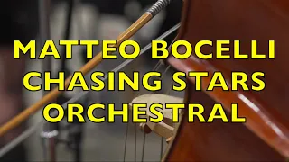 MATTEO BOCELLI - CHASING STARS (Matthew Sheeran Orchestral Cover)