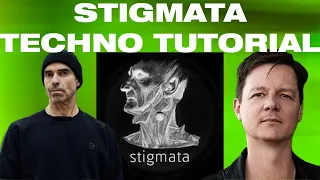 How To Make STIGMATA Techno [Chris Liebing, Andre Walter Style] +Samples