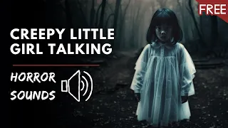 Creepy Little Girl Talking | Horror Sounds (HD) (FREE)