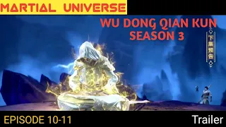 WU DONG QIAN KUN Season 3 Episode 10 - 11 Trailer