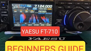 YAESU FT-710 Beginners Guide
