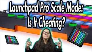 Launchpad Pro Scale Mode: Is It Cheating?