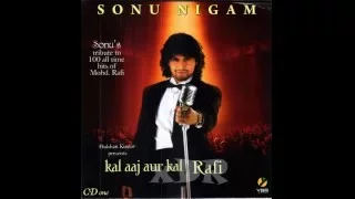 Yeh Duniya Yeh Mehfil   Sonu Nigam Rafi   Upload By Musharraf Shah   YouTube