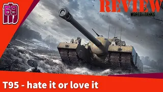 T95 - you love it or hate it!