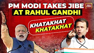 Live: PM Modi takes a jibe at Congress leader Rahul Gandhi over ‘Khatakhat Khatakhat’ remark