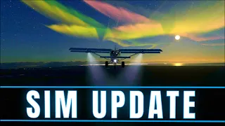 Microsoft Flight Simulator - NEW UPDATES APRIL!