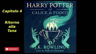 Harry Potter e il Calice di fuoco Audiolibro Italiano letto da Francesco Pannofino Capitolo 4