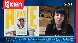 Historike/ Filmi "Zgjoi" rremben 3 cmime ne " Sundance Film Festival" - Rudina - 3 Shkurt 2021