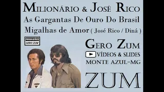 Milionário & José Rico - Migalhas de Amor - Gero_Zum...