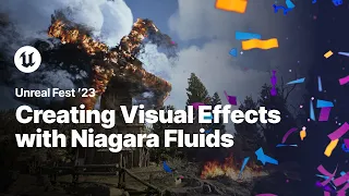 Creating Visual Effects with Niagara Fluids | Unreal Fest 2023