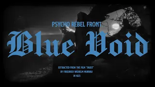 Psycho Rebel Front - Blue Void (Official Video)