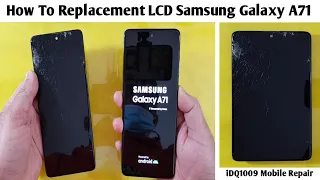 How To Replacement LCD Samsung Galaxy A71 100% Easy idq1009.official