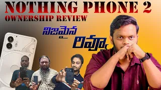 Nothing Phone 2 Ownership Review| Real User Review | Genuine Review in telugu