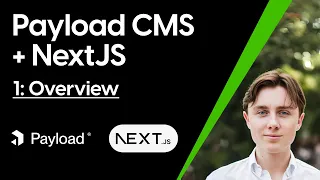 Building a Website with Payload CMS and NextJS Part 1: Introduction & Overview