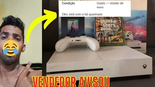 xbox one S ,vendedor avisou que esta com problema kkkk