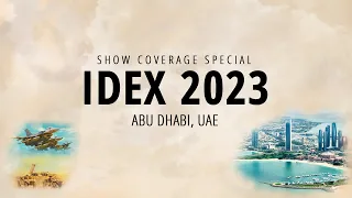 IDEX 2023 Pre-show Coverage