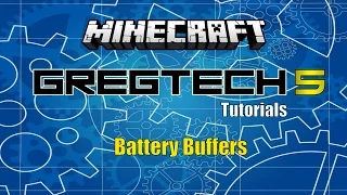 Gregtech 5 - Battery Buffer Tutorial