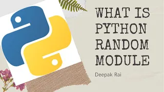 Random Module in Python | Generate Random Number and Data using Random Module