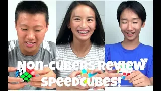 Non-Cubers Review Speedcubes!