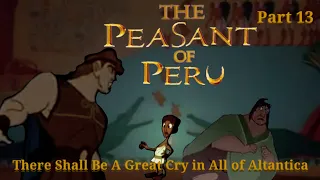 The Peasant of Peru Part 13 — There Shall Be A Great Cry in All of Altantica