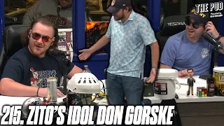 215 - Zito's Idol Don Gorske | The Pod